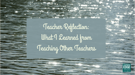 What I've Learned from Teaching Other Teachers