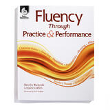 Fluency Through Practice & Performance