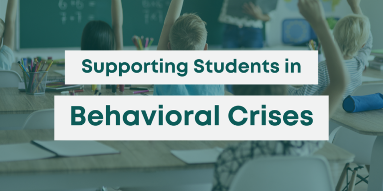 Supporting Students In Behavioral Crises