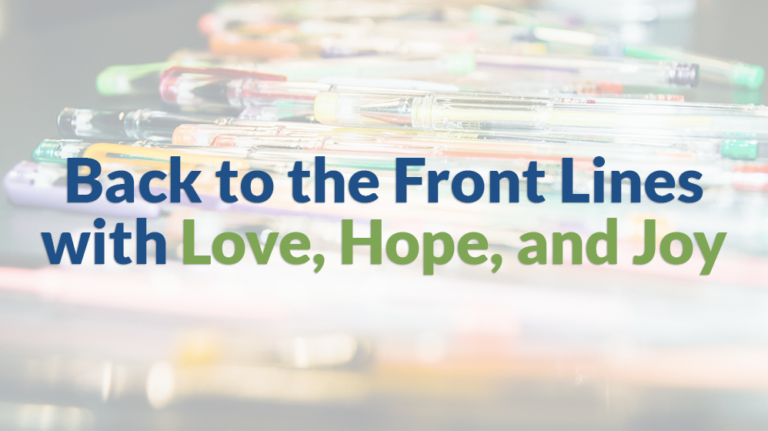 Back to the Front Lines with Love, Hope, and Joy