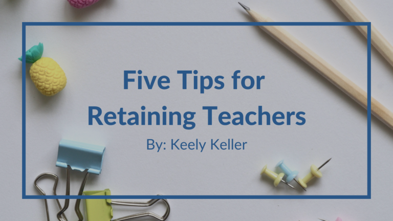 Five Tips for Retaining Teachers