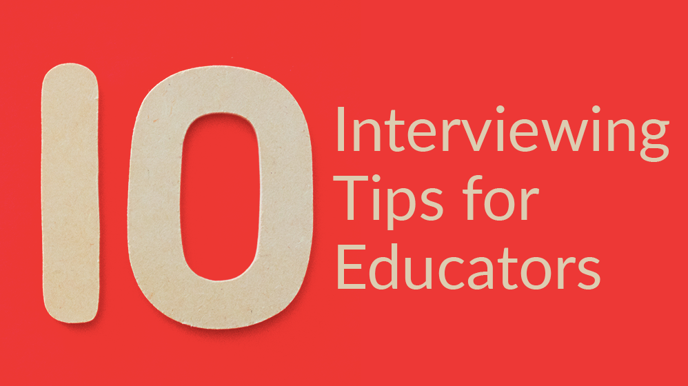 10 Interview Tips For Education