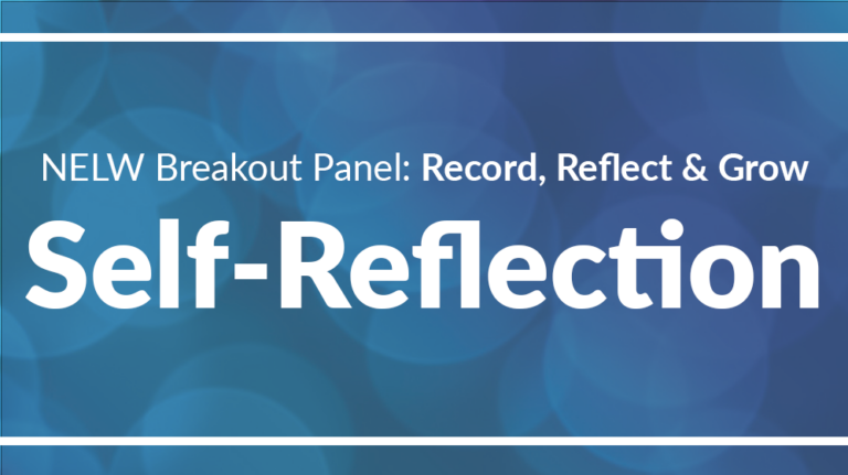 NELW 2022 Panel: Self-Reflection