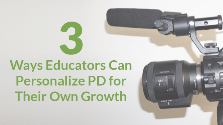 3 Ways Educators Can Personalize PD