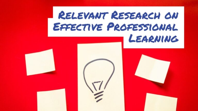 Relevant Research on Effective Professional Learning