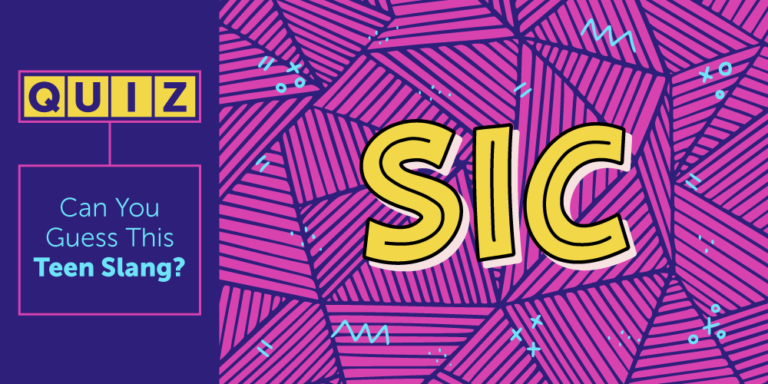 Can you guess this teen slang